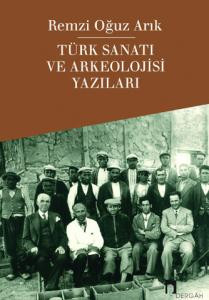 Türk Sanatı ve Arkeolojisi Yazıları